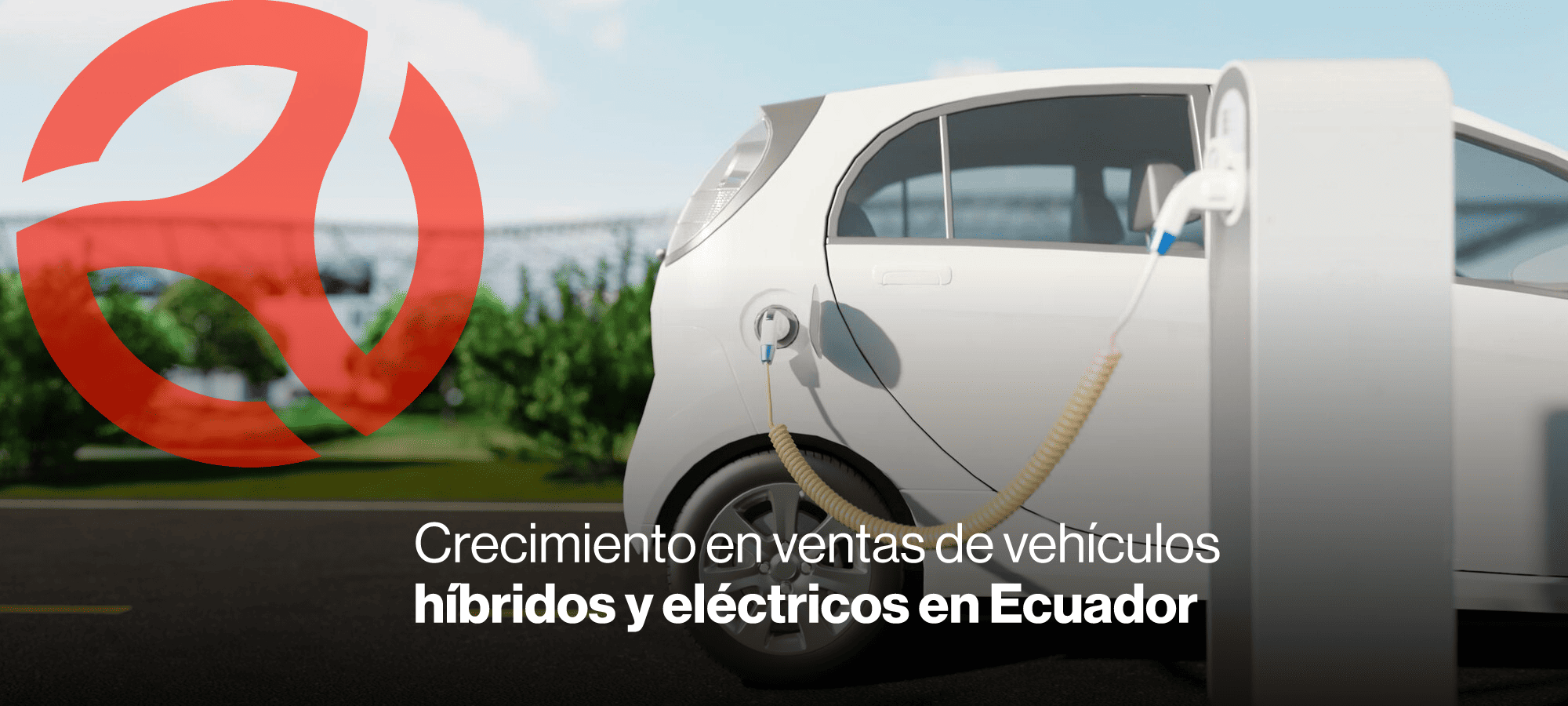 Crecimiento en ventas de vehículos híbridos y eléctricos en Ecuador